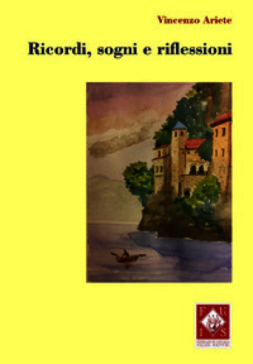 Ricordi, sogni e riflessioni