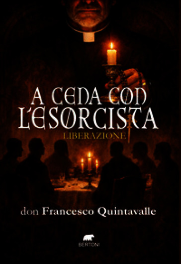 A cena con l'esorcista. Liberazione