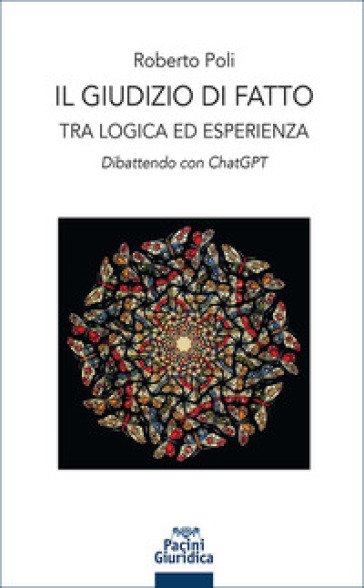 Il giudizio di fatto. Tra logica ed esperienza. Dibattendo con ChatGPT