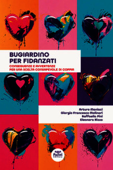 Bugiardino per fidanzati. Conseguenze e avvertenze per una scelta consapevole di coppia