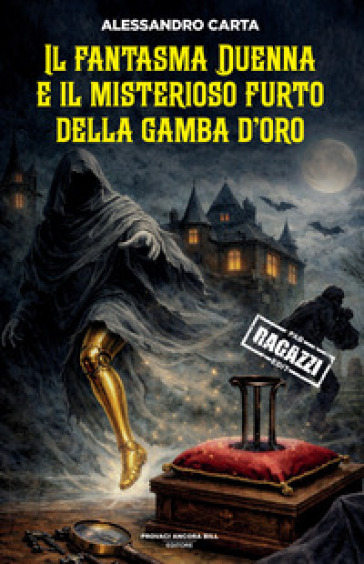 Il fantasma Duenna e il misterioso furto della gamba d'oro