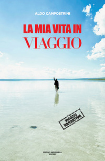La mia vita in viaggio
