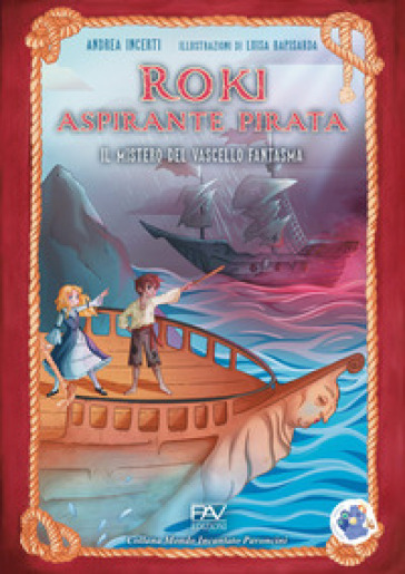 Roki aspirante pirata. Il mistero del vascello fantasma