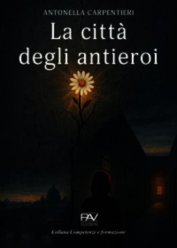 La città degli antieroi