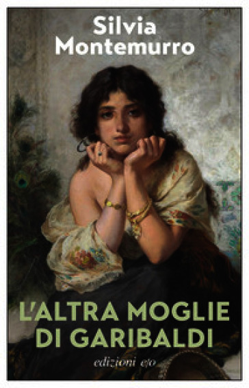 L'altra moglie di Garibaldi