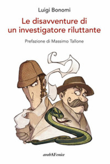 Le disavventure di un investigatore riluttante