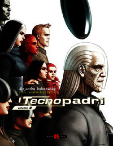 I Tecnopadri. Ediz. deluxe. Vol. 2