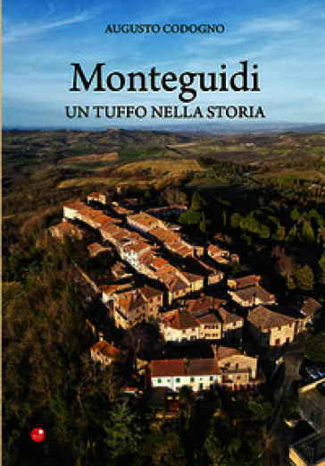 Monteguidi. Un tuffo nella storia