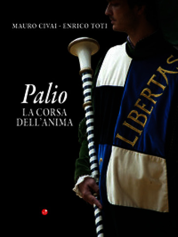 Palio. La corsa dell'anima
