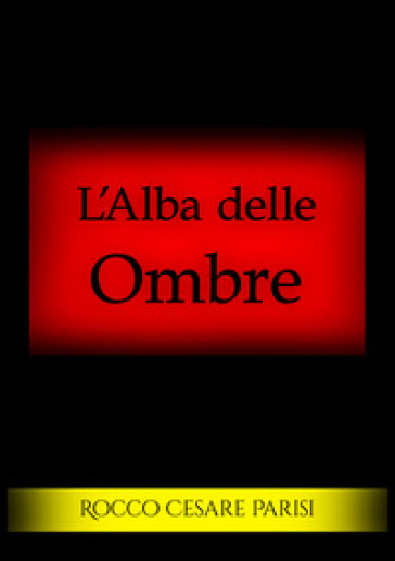 L'alba delle ombre