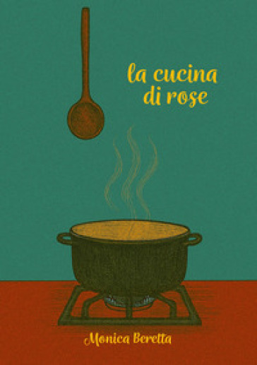 La cucina di rose