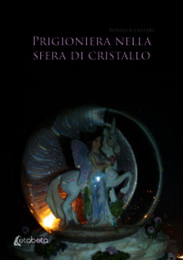 Prigioniera nella sfera di cristallo