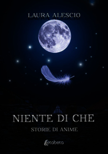 Niente di che. Storie di anime