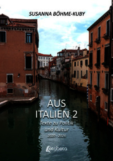 Aus Italien. Texte zu Politik und Kultur. Vol. 2