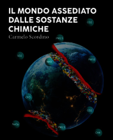 Il mondo assediato dalle sostanze chimiche