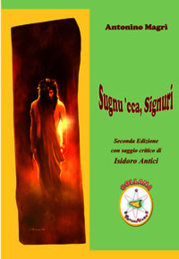 Sugnu 'cca, Signuri
