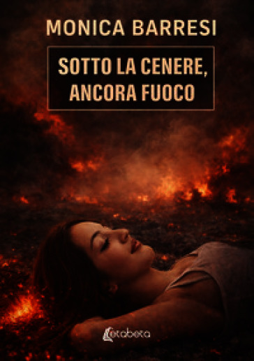Sotto la cenere, ancora fuoco