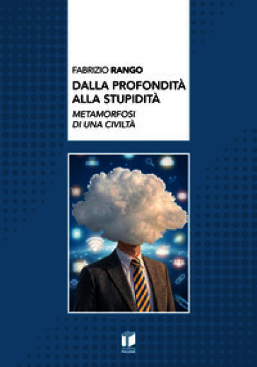 Dalla profondità alla stupidità