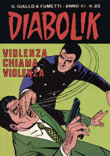 Diabolik 229. Violenza chiama violenza