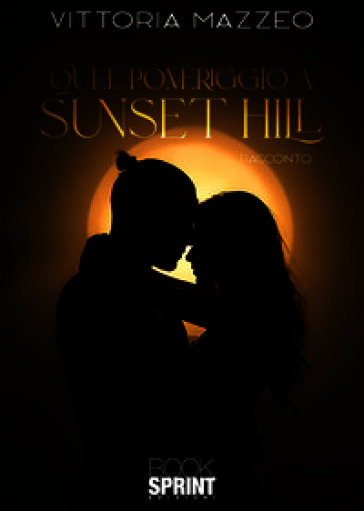Quel pomeriggio a Sunset Hill