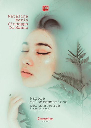 Parole melodrammatiche per una mente inquieta