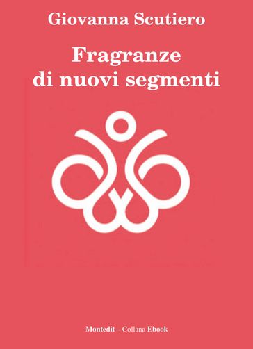 Fragranze di nuovi segmenti