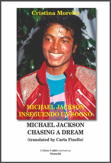 Michael Jackson inseguendo un sogno - Michael Jackson chasing a dream