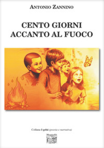 Cento giorni accanto al fuoco