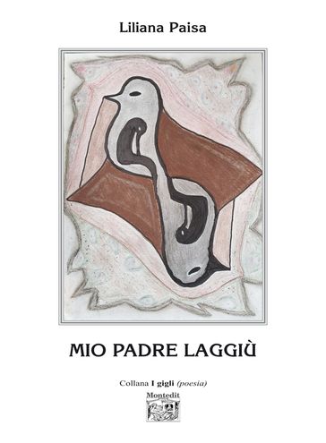 Mio padre laggiù