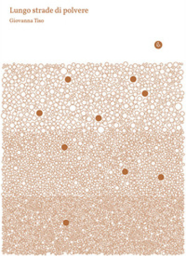 Lungo strade di polvere. Ediz. illustrata