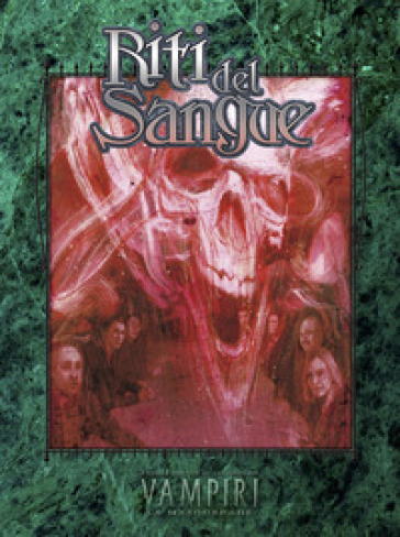 Riti del sangue. Accessorio per Vampiri la Masquerade 20° Anniversario