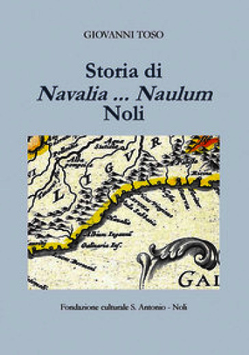Storia di Navalia... Naulum Noli