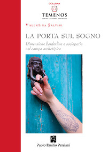 La porta sul sogno. Dimensione borderline e sociopatia nel campo archetipico-0