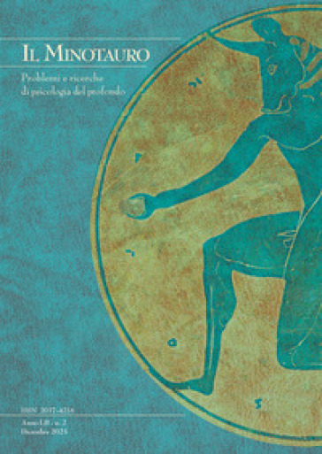 Il minotauro. Problemi e ricerche di psicologia del profondo (2025). Vol. 2