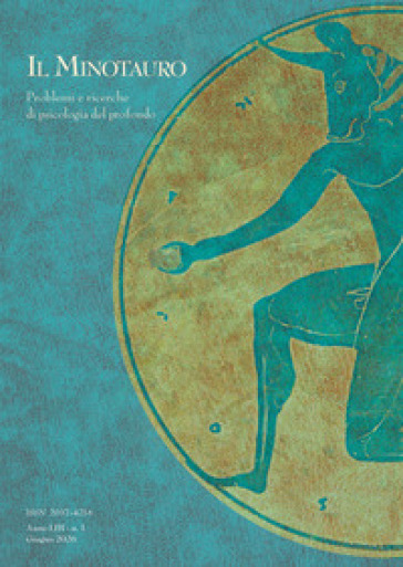 Il minotauro. Problemi e ricerche di psicologia del profondo (2026). Vol. 1