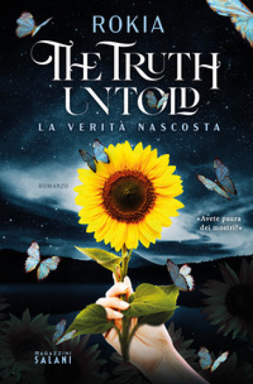THE TRUTH UNTOLD. LA VERIT&Agrave; NASCOSTA