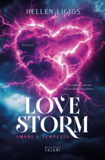 LOVE STORM. AMORE E TEMPESTA