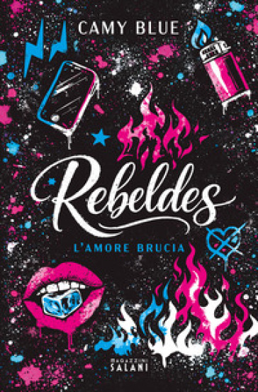 REBELDES. L'AMORE BRUCIA
