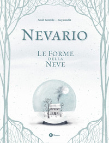 NEVARIO. LE FORME DELLA NEVE. EDIZ. A CO