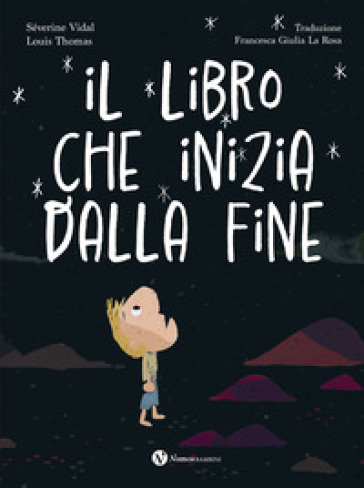 Il libro che inizia dalla fine. Ediz. a colori
