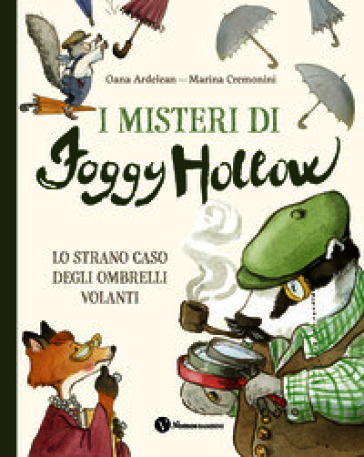 I misteri di Foggy Hollow. Lo strano caso degli ombrelli volanti