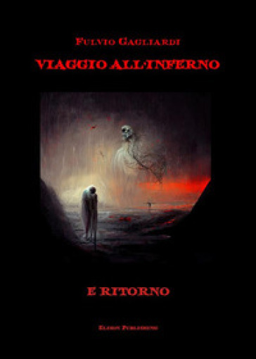 Viaggio all'inferno e ritorno