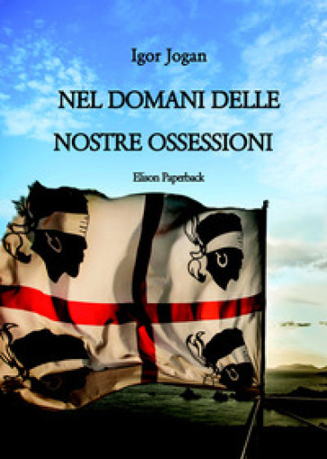 Nel domani delle nostre ossessioni