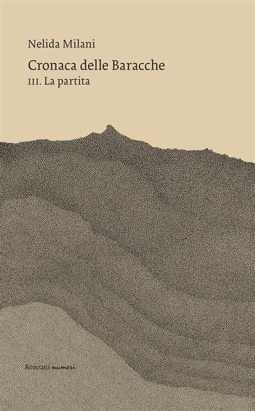 Cronaca delle Baracche III