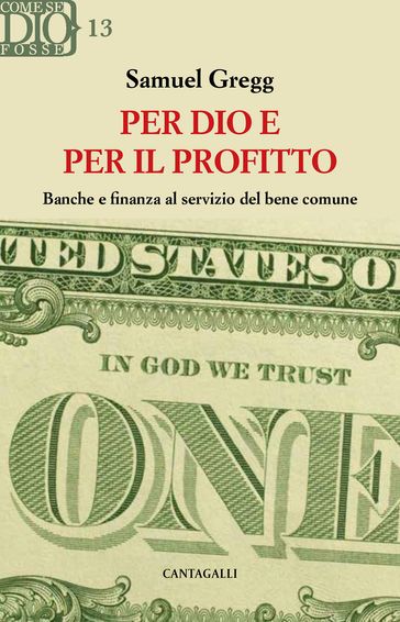 Per Dio e per il profitto