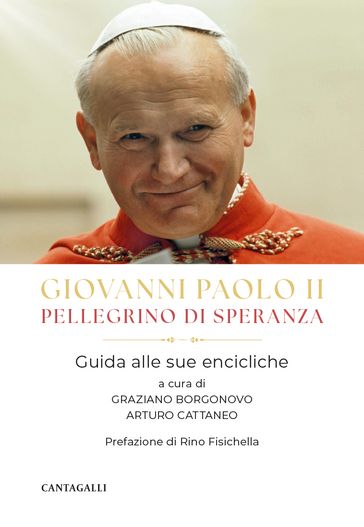 Giovanni Paolo II pellegrino di speranza