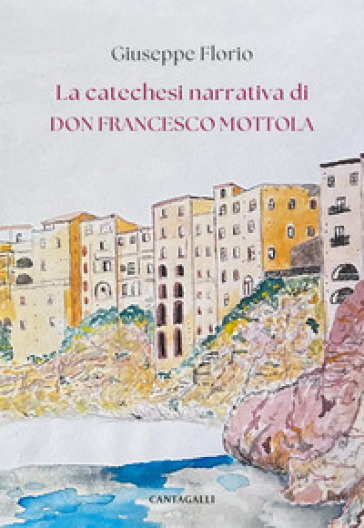 La catechesi narrativa di don Francesco Mottola