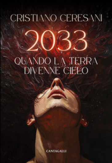 2033. Quando la terra divenne cielo