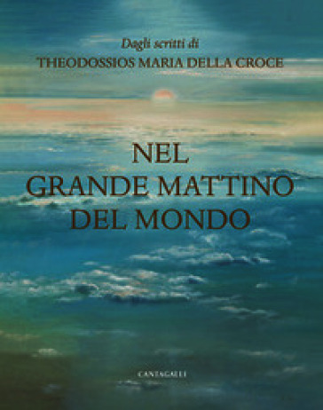 Nel grande mattino del mondo