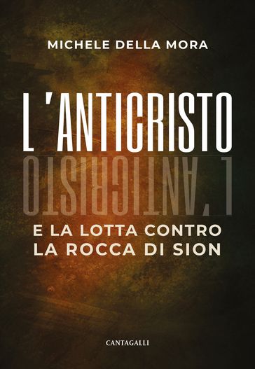 L'Anticristo e la lotta contro la Rocca di Sion